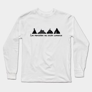 Las montañas me están llamando Long Sleeve T-Shirt